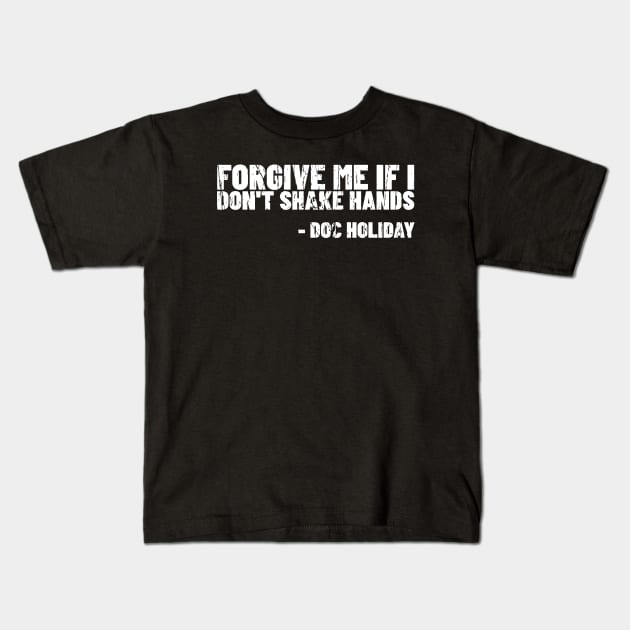 TOMBSTONE QUOTE T-SHIRT Kids T-Shirt by Cult Classics
